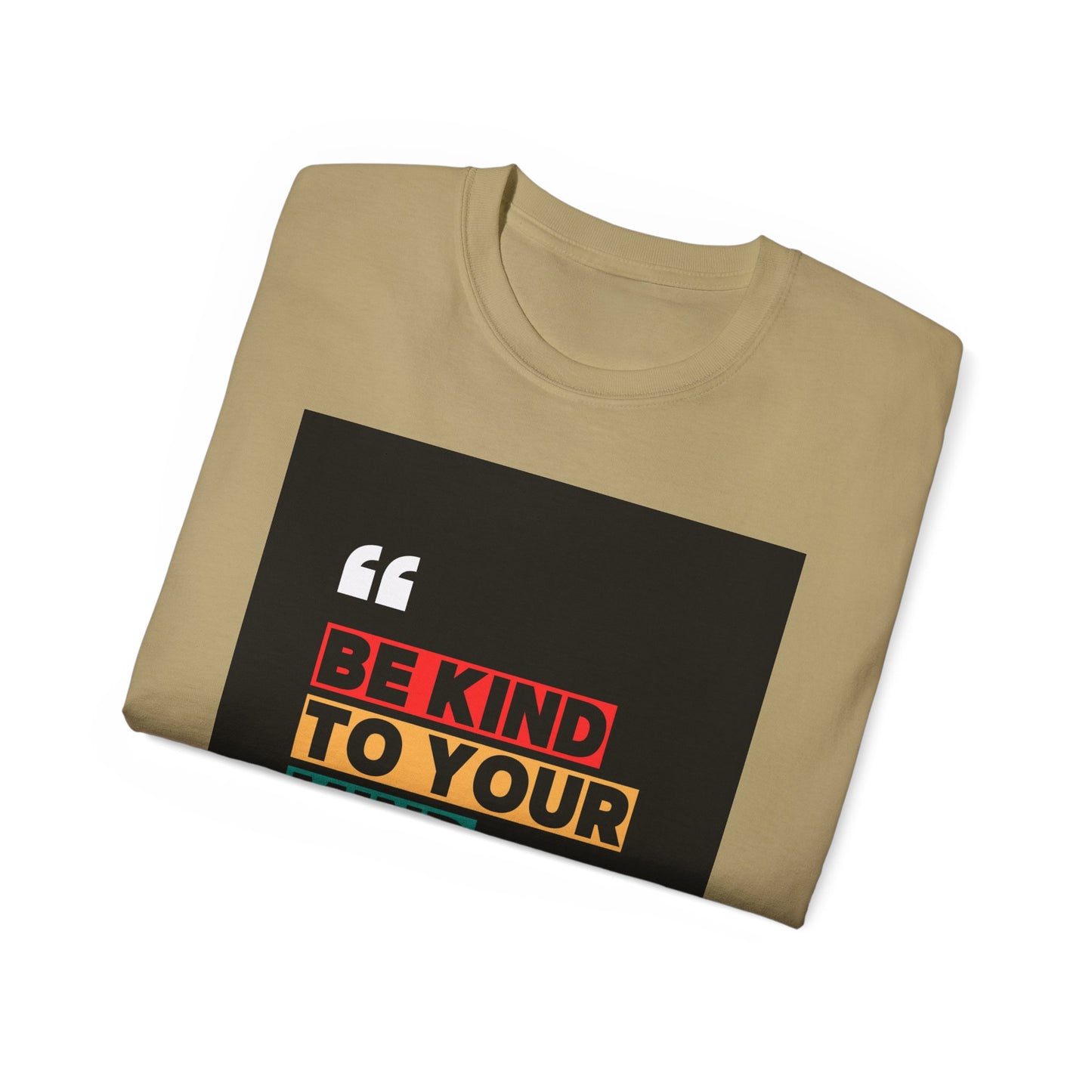 " Be Kind to Your Mind" Unisex Ultra Cotton Tee