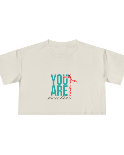 You are Enough- Crop Tee