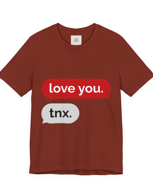 Love You Unisex  Tee