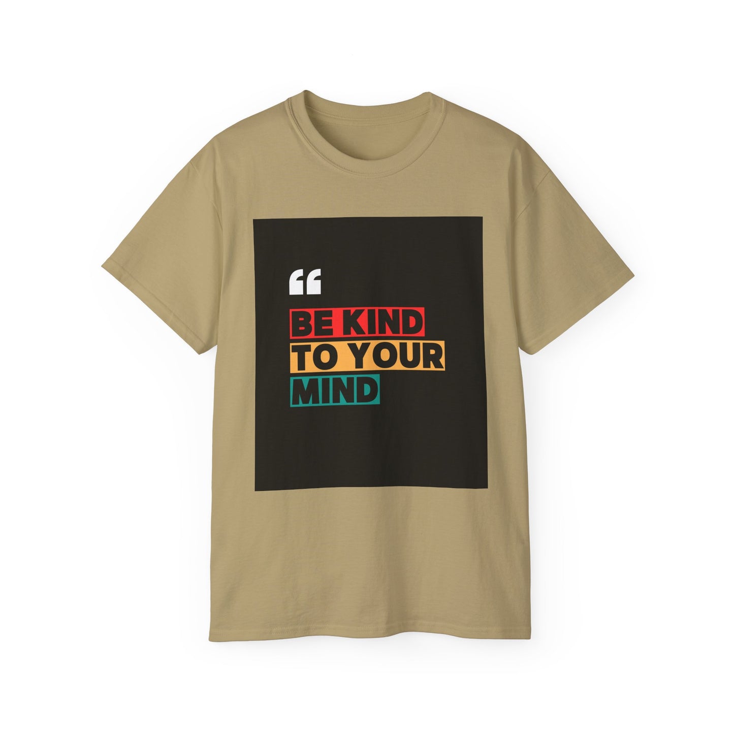 " Be Kind to Your Mind" Unisex Ultra Cotton Tee
