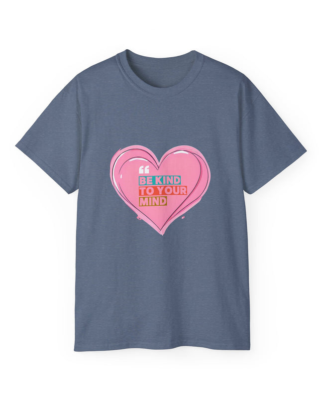 "Be Kind to Your Mind" Tee