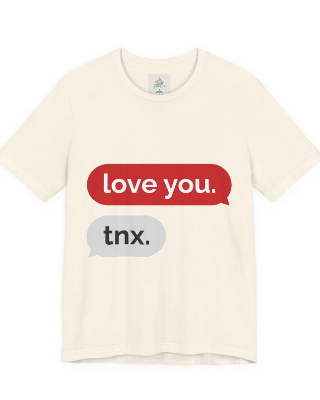 Love You Unisex  Tee