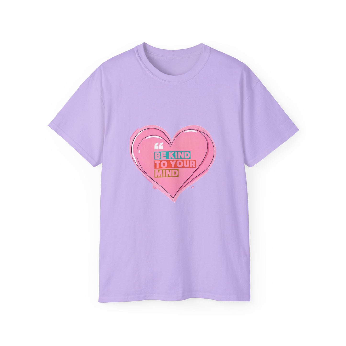 "Be Kind to Your Mind" Heart Unisex Ultra Cotton Tee