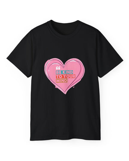 "Be Kind to Your Mind" Tee