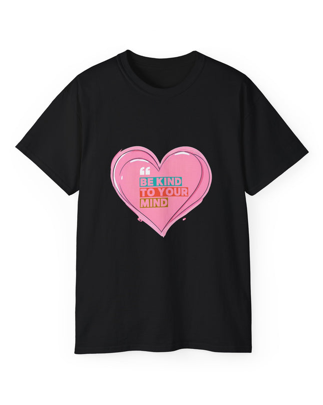"Be Kind to Your Mind" Tee