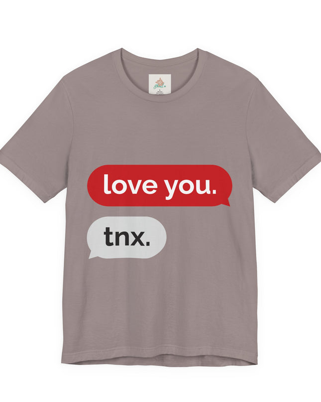 Love You Unisex  Tee