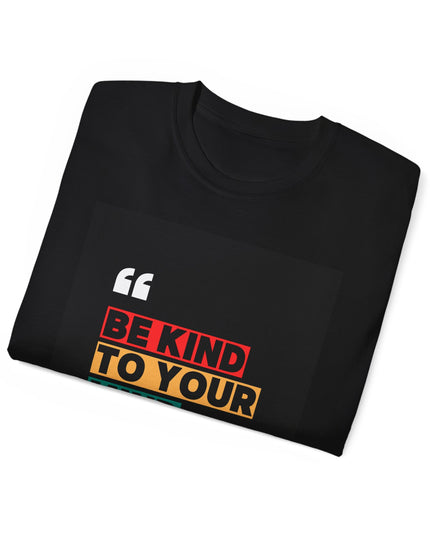 " Be Kind to Your Mind" Unisex Ultra Cotton Tee