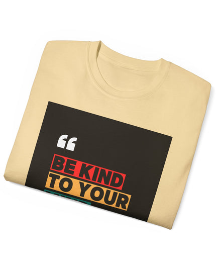 " Be Kind to Your Mind" Unisex Ultra Cotton Tee