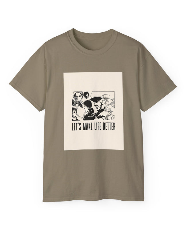 'Lets Make Life Better' Unisex Cotton Tee