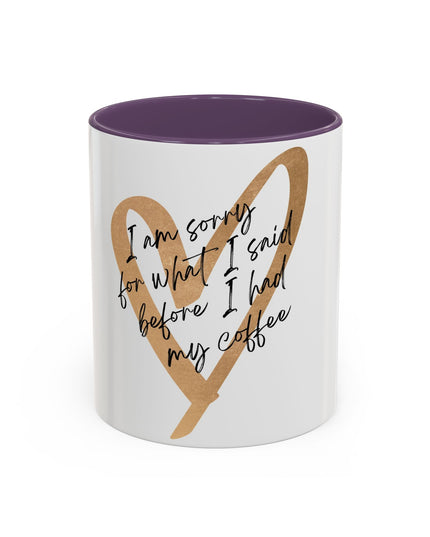 I'm Sorry Coffee Mug