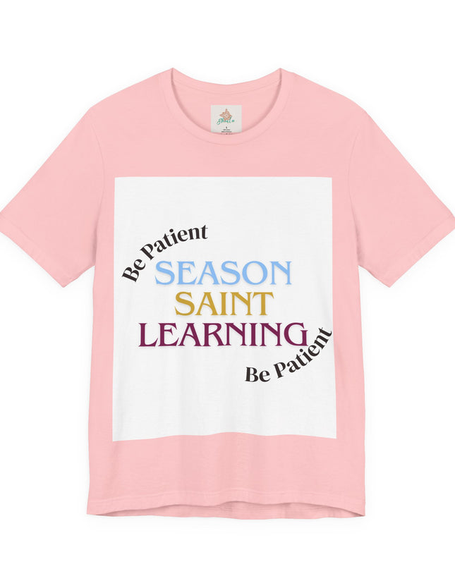 Season, Saint, Learning  Tee